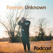 Podcast Forever Unknown Podcast