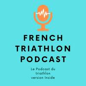 Podcast FRENCH TRIATHLON PODCAST