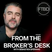 Podcast From the Broker's Desk