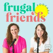 Podcast Frugal Friends Podcast