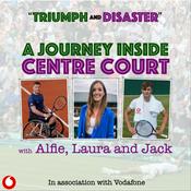 Podcast Triumph and Disaster: A Journey Inside Centre Court