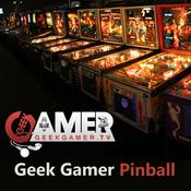 Podcast Geek Gamer Pinball