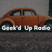 Podcast Geek'd Up Radio