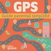 Podcast GPS - Guide parental simplifié