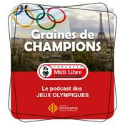 Podcast Graines de champions : Le podcast des Jeux Olympiques