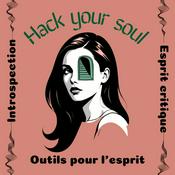 Podcast Hack your soul - Introspection