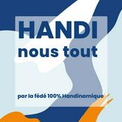 Podcast Handi Nous Tout - Radio Campus Paris