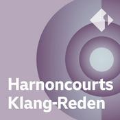 Podcast Harnoncourts Klang-Reden