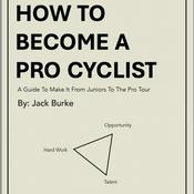 Podcast How To Become A Pro Cyclist with Jack Burke