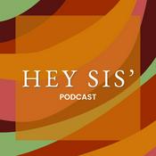 Podcast Hey Sis' Podcast