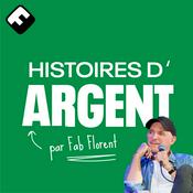 Podcast Histoires d'Argent