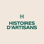 Podcast Histoires d'Artisans