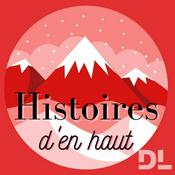 Podcast Histoires d'en haut