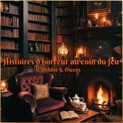 Podcast Histoires d'horreur au coin du feu