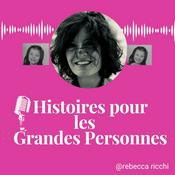 Podcast Histoires Pour les Grandes Personnes