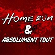 Podcast "Home Run" & "Absolument tout"