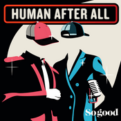 Podcast HUMAN AFTER ALL