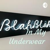 Podcast In My Underwear