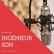 Podcast INGÉNIEUR SON