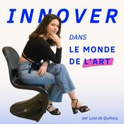 Podcast Innover dans le Monde de l'Art