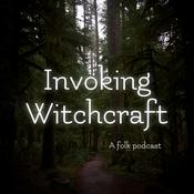 Podcast Invoking Witchcraft