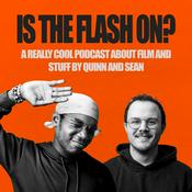 Podcast Is The Flash On? Podcast