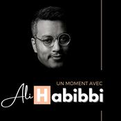 Podcast Un moment avec Ali Habibbi