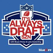 Podcast It's Always Draft SZN