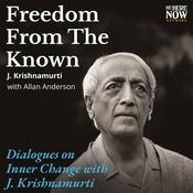 Podcast J. Krishnamurti: The Freedom from the Known