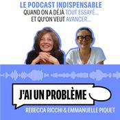 Podcast J'ai un problème