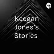 Podcast Keegan Jones's Stories