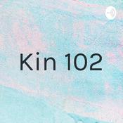 Podcast Kin 102