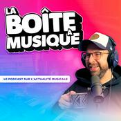 Podcast LA BOÎTE À MUSIQUE