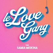 Podcast Le Love Gang