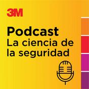 Podcast La Ciencia de la Seguridad de 3M