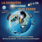 Podcast La Dernière Personne sur Terre