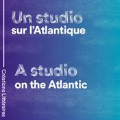 Podcast Un studio sur l'Atlantique | A Studio On The Atlantic