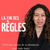 Podcast La fin des règles