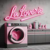 Podcast La Loverie Podcast