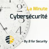 Podcast La Minute Cybersécurité