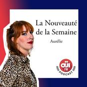 Podcast La nouveauté de la semaine