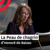 Podcast La Peau de chagrin d'Honoré de Balzac