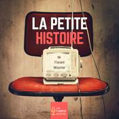 Podcast LA PETITE HISTOIRE - histoires et légendes