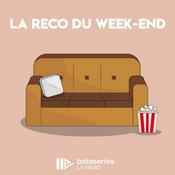 Podcast La reco du week-end