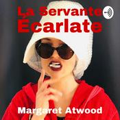 Podcast La servante écarlate - Margaret Atwood. 25 min/jour par laecigale