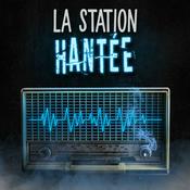 Podcast La Station Hantée