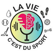 Podcast La vie c'est du sport |  L'intelligence émotionnelle et les neurosciences au service des sportifs et des athlètes pour progresser