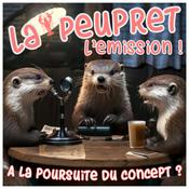 Podcast LaPeuPret, l'émission !