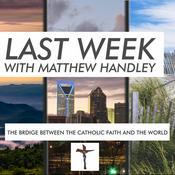 Podcast Last Week with Matthew Handley