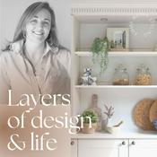 Podcast Layers of Design & Life